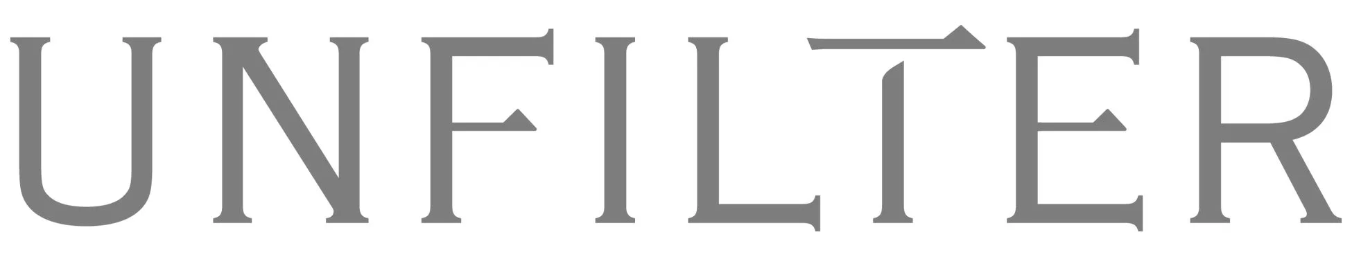 「UNFILTER」という単語が、白背景にグレーのセリフ体フォントで大きく表示されています